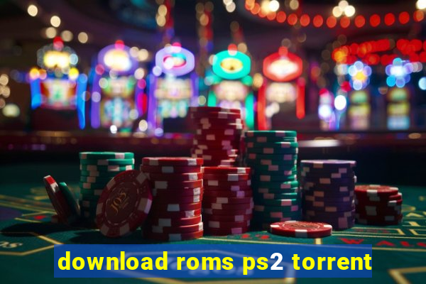 download roms ps2 torrent